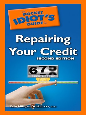cover image of The Pocket Idiot's Guide to Repairing Your Credit